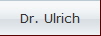 Dr. Ulrich